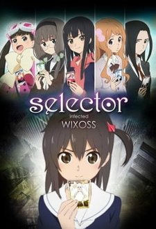 Обложка от аниме Селектор: Заражение WIXOSS